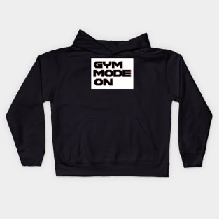 Gym mode on Kids Hoodie